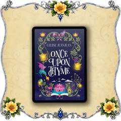 A framed-style presentation of the book cover for 'Once Upon Thyme' by Celine Jeanjean, centered on a decorative beige background with ornate silver flourishes and yellow flowers at the corners.
